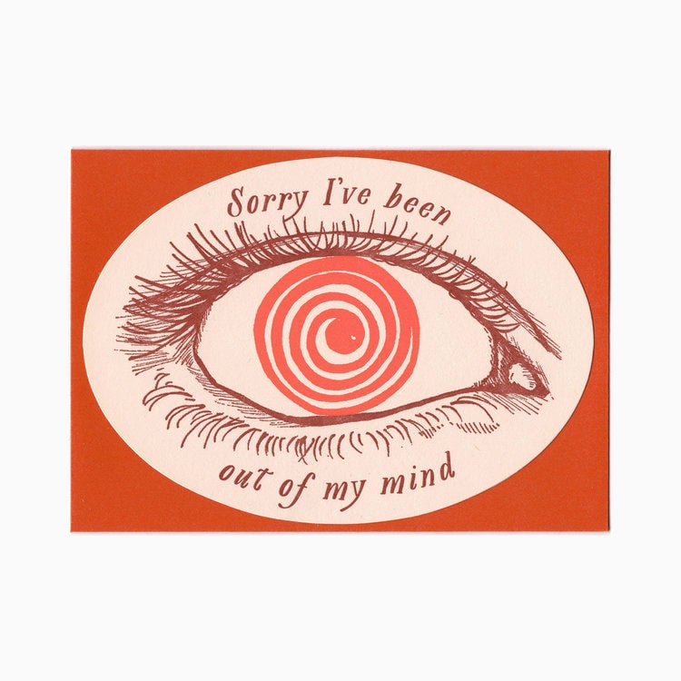 Sorry I've Been Out of My Mind Die Cut Card