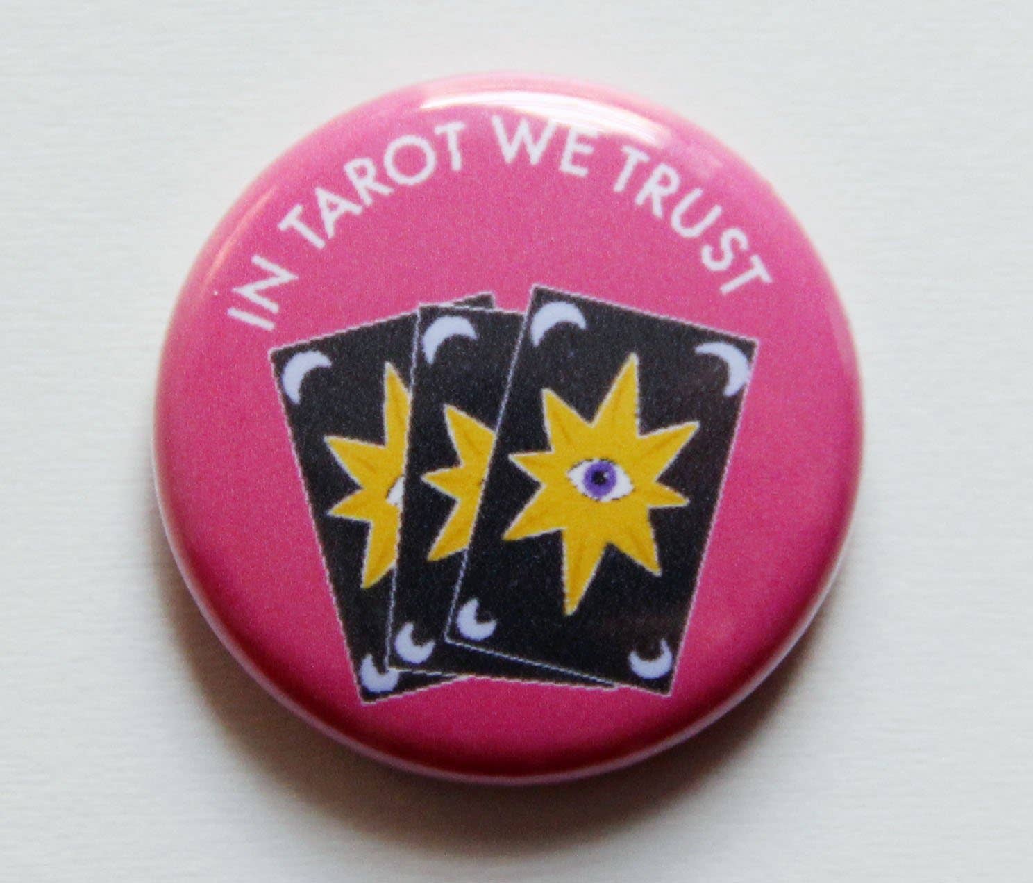In Tarot We Trust One Inch Button