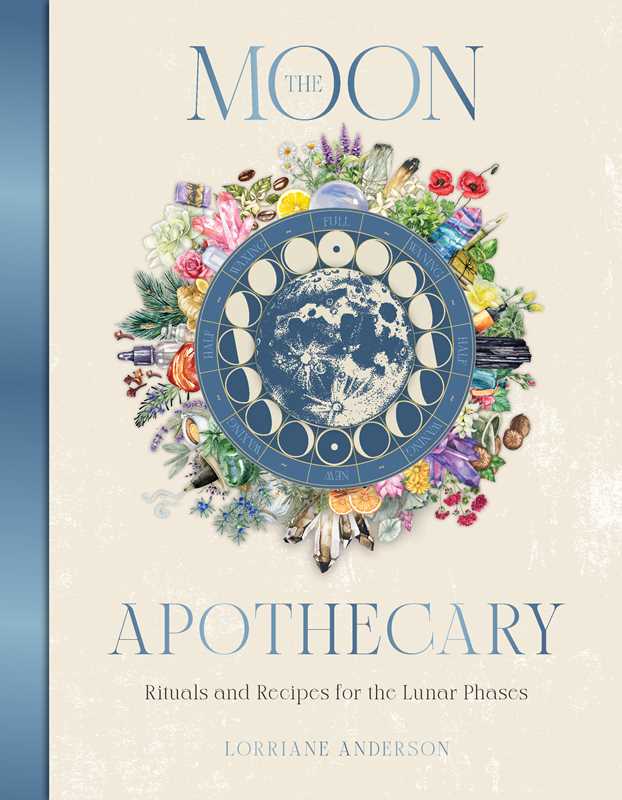 Moon Apothecary by Lorriane Anderson: Hardcover; 272 pages, English, photo 1 of 8
