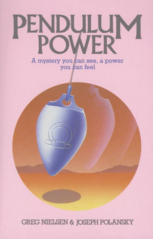 Pendulum Power by Greg Nielsen: Paperback; 128 pages, English