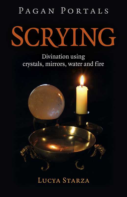 Pagan Portals - Scrying by Lucya Starza: Paperback; 86 pages, English